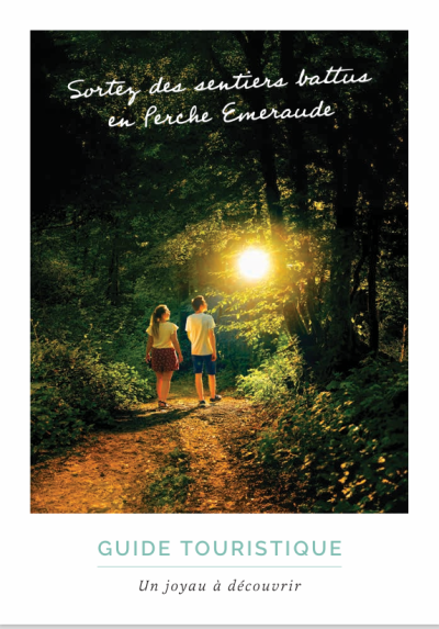 Guide Touristique  « Sortez des sentiers battus en Perche Emeraude »